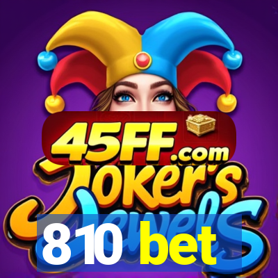 810 bet